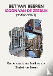 van Beeren, Elisabeth - BET VAN BEEREN, ICOON VAN DE ZEEDIJK, (1902-1967)