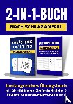 Reiser, Hendrik - 2-in-1-Buch nach Schlaganfall: Umfangreiches Übungsbuch mit Schreibübungen, Gedächtnistraining und Übungen für die Hand-Auge-Koordination