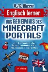 Hopp, Julia - Englisch lernen 5./6. Klasse - Das Geheimnis des Minecraft-Portals: Verbessere dein Englisch Block für Block