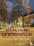 Offermans, Ruud - Lucia en de Lichtkoningin