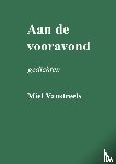 Vanstreels, Miel - Aan de vooravond