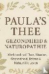 Lopes, Paula - Paula’s Thee, Gezondheid & Naturopathie
