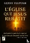 Feupossi, Germy - L'église que jésus rebâtit