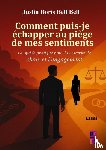 BELL BELL, Juslin Boris - Comment puis-je échapper au piège de mes sentiments ?