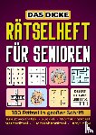 Verlag, Seniorensache - Das dicke Rätselheft für Senioren - 100 Rätsel in großer Schrift