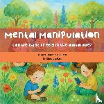 Dejean de la Bâtie, Alice - Mental manipulation