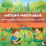 Dejean de la Bâtie, Alice - Mentale manipulatie
