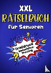Verlag, Blaukirsch - XXL Rätselbuch für Senioren - Großdruck Gedächtnistraining