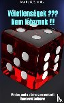 Schmitz, Marita G. - Véletlenségek ??? Nem léteznek !!!
