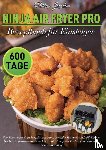 Hagedorn, Philipp - Ninja Air Fryer Pro Rezeptbuch für Einsteiger