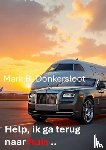 Donkersloot, Mark - Help. ik ga terug naar huis ..