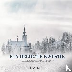 WERNERS, ELLE - EEN DELICATE KWESTIE