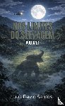 Santos, Luís Flávio - Nos Limites do Selvagem