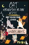 Leckerli, Lilly - CAT KNOWLEDGE NO ONE NEEDS – BUT EVERYONE LOVES 160 Crazy Cat Facts That Leave Cat Lovers Speechless