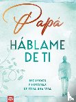 Roode, Daniel - Papá, háblame de ti