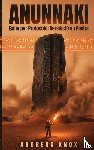 Knox, Andreas - ANUNNAKI EXILIO POR PROTOCOLO