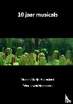 & Marije Heemskerk, Jowin Heemskerk - 10 jaar musicals