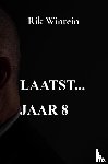 Wintein, Rik - Laatst... jaar 8
