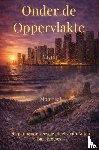 Sietses Auteur 2, Bart - Onder de Oppervlakte
