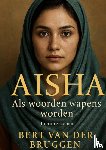 van der Bruggen, Bert - Aisha
