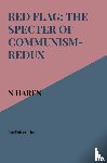 Haren, N - Red Flag: The Specter of Communism-Redux