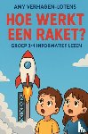 Verhagen-Lotens, Amy - hoe werkt een raket?