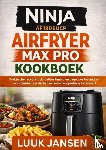 JANSEN, Luuk - NINJA AF180EUCP AIRFRYER MAX PRO KOOKBOEK