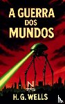 Wells, Herbert George - A Guerra dos Mundos