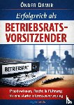 Demir, Önder - Erfolgreich als Betriebsratsvorsitzender