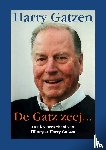 Gatzen, Harry - De Gatz zeej…