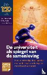 De Jong, Paul Van Geest, Emile Aarts, Ronald - De universiteit als spiegel van de samenleving