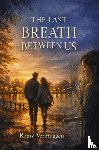 Verbruggen, Romy - The Last Breath between us