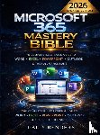 Renders, Gally - Microsoft 365 Mastery Bible