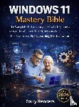 Renders, Gally - Windows 11 Mastery Bible