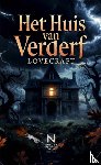 Lovecraft, Howard Phillips - Het Huis van Verderf