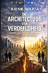 Warta, Arink - DE ARCHITECTUUR VAN VERDEELDHEID