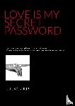 WERNERS, ELLE - LOVE IS MY SECRET PASSWORD