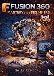 Renders, Gally - Fusion 360 Mastery for Beginners