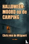 Van de Wijgaert, Chris - Halloweenmoord op de camping