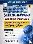 Vellis, Leander - Sildenafil-Viagra Complete Usage Guide