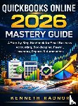 Radnor, Kenneth - QUICKBOOKS ONLINE 2026 MASTERY GUIDE