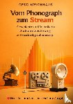 Weichhaus, Gerd - Vom Phonograph zum Stream