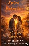 Cardoso, Nélson - Entre Estações