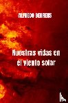 Behrens, Alfredo - Nuestras vidas en el viento solar