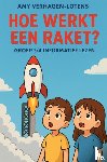 Verhagen-Lotens, Amy - hoe werkt een raket