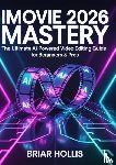 Hollis, Briar - IMOVIE 2026 MASTERY