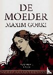Gorky, Maxim - De Moeder