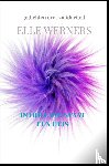 WERNERS, ELLE - IN HOLLAND STAAT EEN HUIS