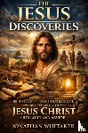 Whitaker, Jonathan - The Jesus Discoveries