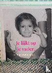 Bringmann, Paola - Je lijkt op je vader